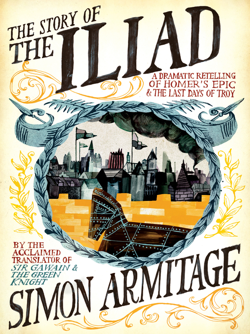 Title details for The Story of the Iliad by Simon Armitage - Wait list